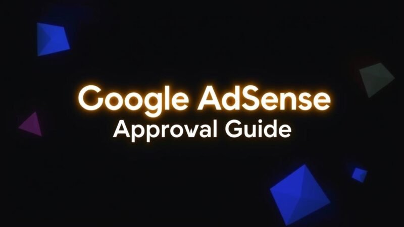 Blog Rejected by Adsense: What should I do to get my blog approved by Adsense in 2025?