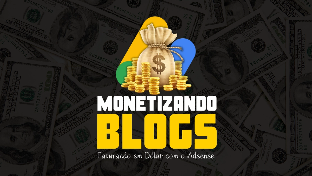 Monetizando Blogs com o AdSense