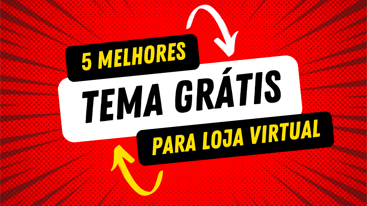 Melhores Temas Gratuitos para Lojas Virtuais