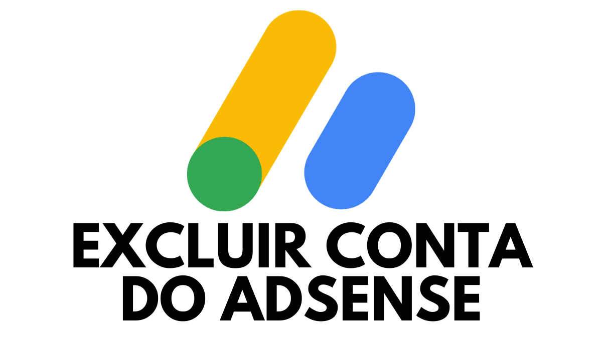 Como Excluir uma Conta do Google AdSense