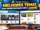 Melhores Temas WordPress Grátis para AdSense