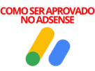 como ser aprovado no AdSense