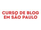 curso de blog em São Paulo