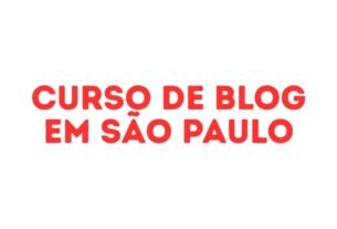 curso de blog em São Paulo