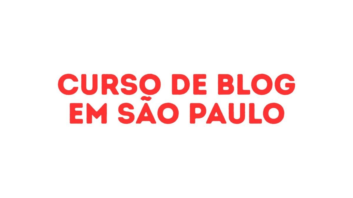 curso de blog em São Paulo