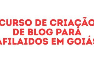 curso de criação de blog para afiliados em goiás
