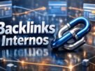 O que são Backlinks Internos e Quais os Benefícios para Blogs