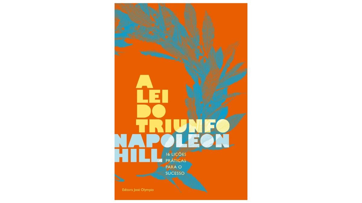 As 16 Leis do Triunfo de Napoleon Hill