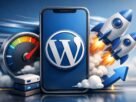 Como Aumentar a Velocidade do WordPress no Celular