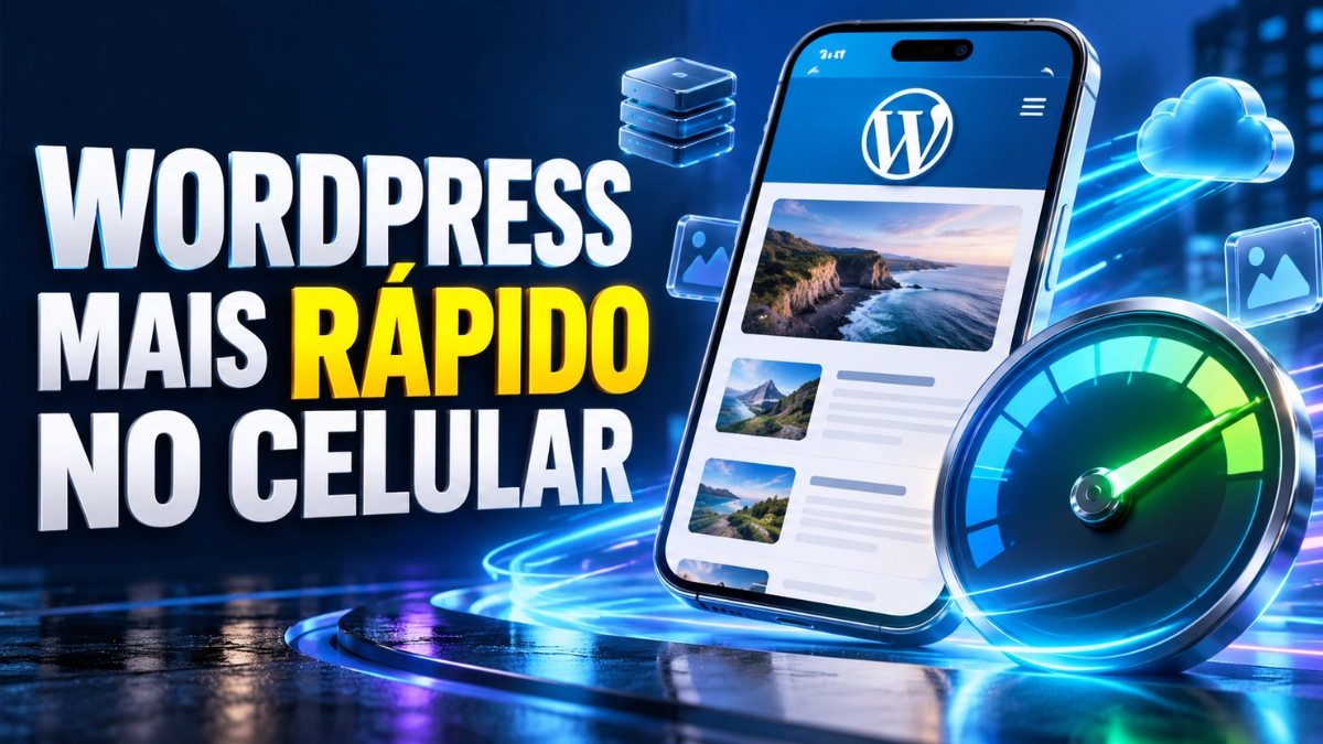 Como Aumentar a Velocidade do WordPress no Celular