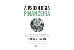 Livro A Psicologia Financeira de Morgan Housel