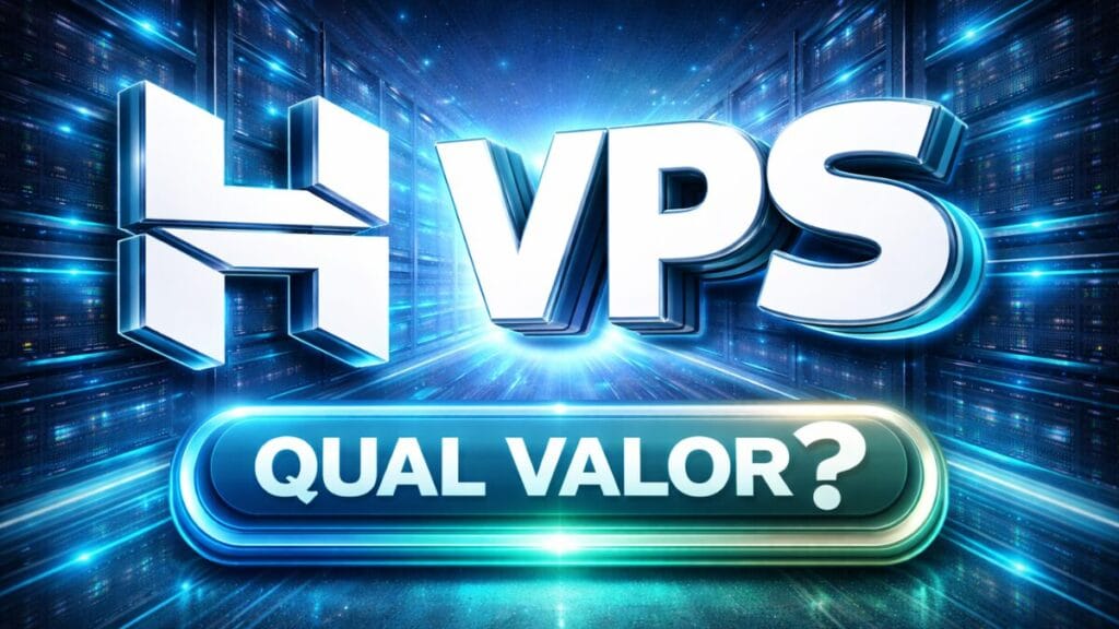 Quanto Custa o VPS da Hostinger no Brasil em 2026: Guia Completo