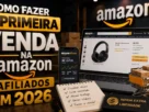 Como Fazer a Primeira Venda na Amazon Afiliados