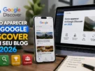 Como aparecer no Google Discover com seu blog