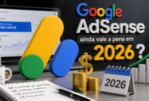 Google AdSense ainda vale a pena em 2026