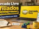 Mercado Livre Afiliados Funciona Mesmo Minha Experiência em 2026