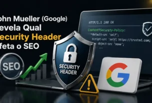 John Mueller (Google) Revela Qual Security Header Afeta o SEO