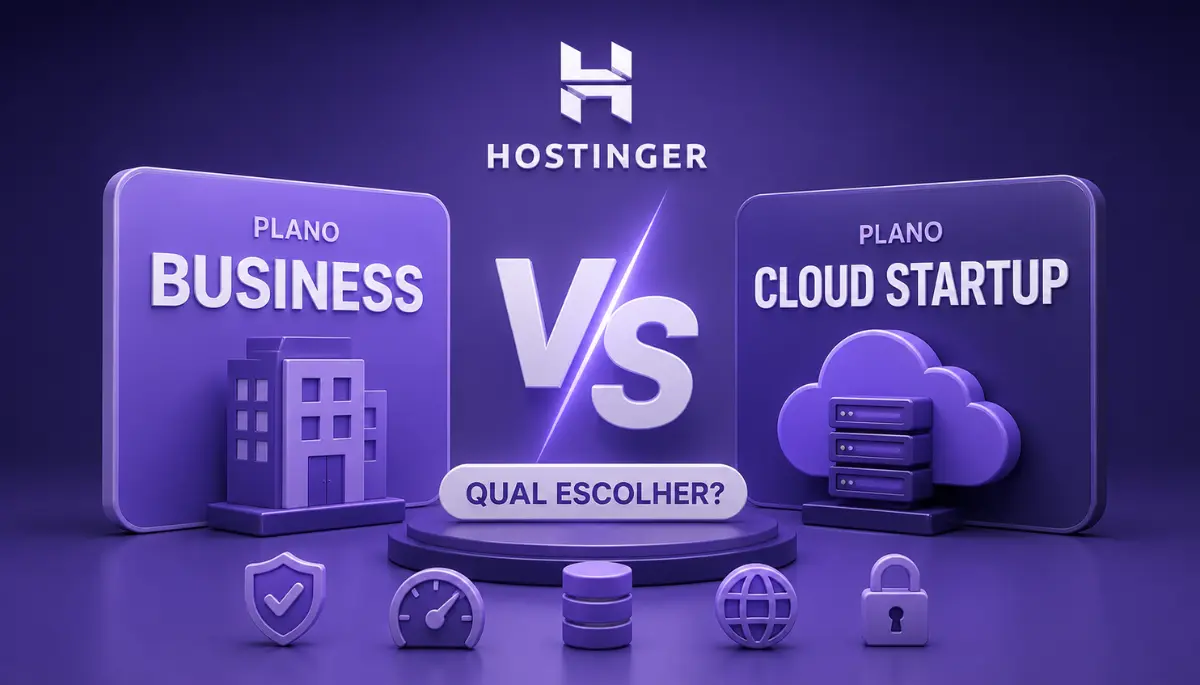 Plano Business VS Plano Cloud Startup da Hostinger