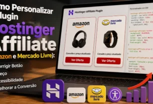Como Personalizar o Plugin da Hostinger para Afiliados da Amazon e Mercado Livre