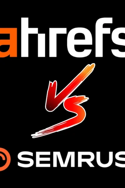 Ahrefs vs SEMrush