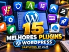 15 Melhores Plugins WordPress Gratuitos