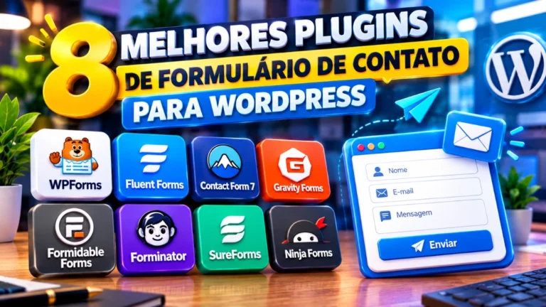 Comparei 8 Plugins de Formulário de Contato para WordPress